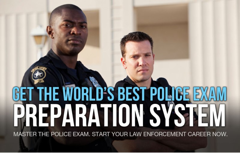 Get the World's Best Police Exam Preparation System